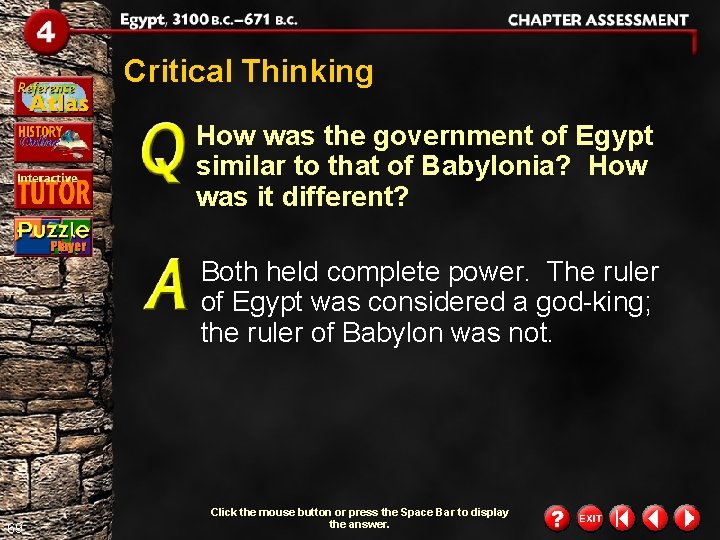 Critical Thinking How was the government of Egypt similar to that of Babylonia? How Critical Thinking How was the government of Egypt similar to that of Babylonia? How