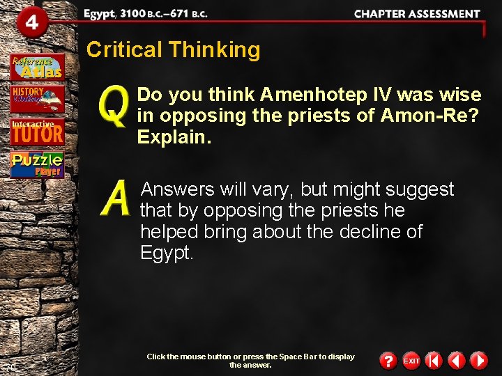 Critical Thinking Do you think Amenhotep IV was wise in opposing the priests of Critical Thinking Do you think Amenhotep IV was wise in opposing the priests of