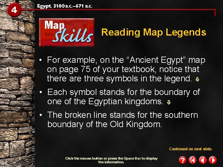 Reading Map Legends • For example, on the “Ancient Egypt” map on page 75 Reading Map Legends • For example, on the “Ancient Egypt” map on page 75