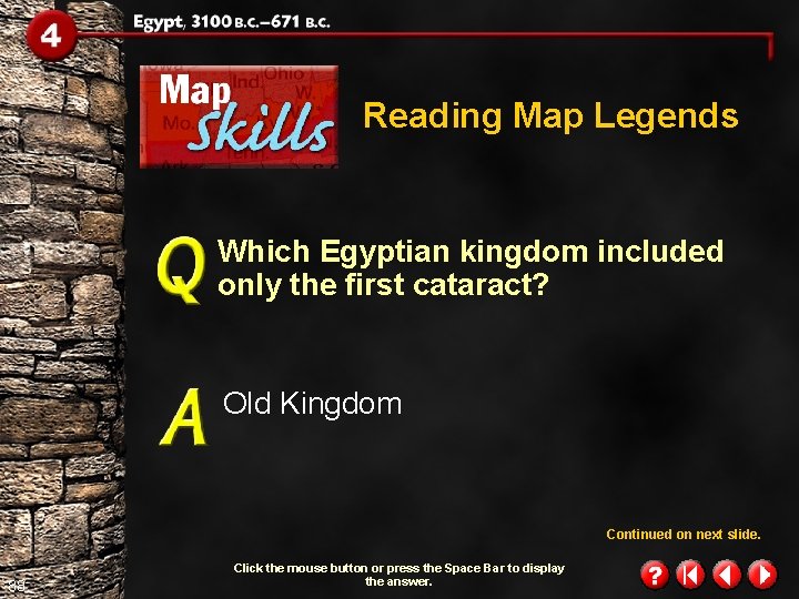 Reading Map Legends Which Egyptian kingdom included only the first cataract? Old Kingdom Continued Reading Map Legends Which Egyptian kingdom included only the first cataract? Old Kingdom Continued
