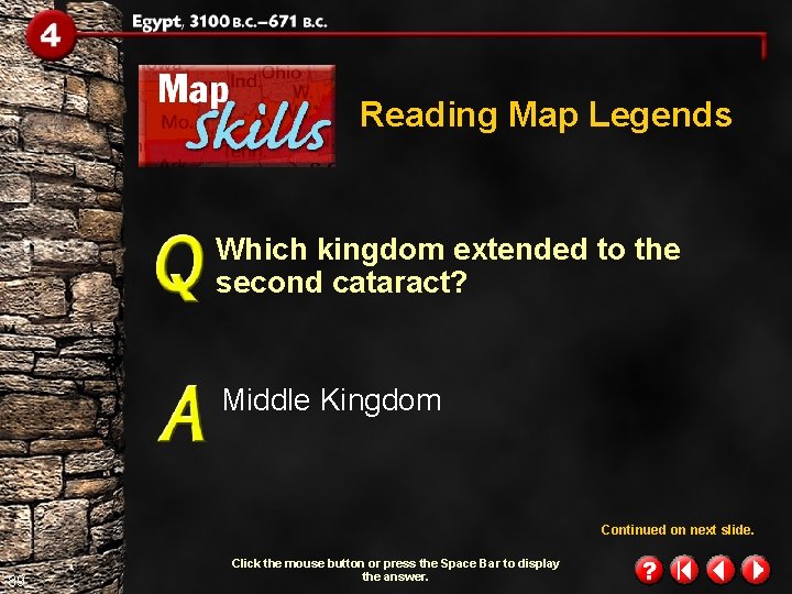 Reading Map Legends Which kingdom extended to the second cataract? Middle Kingdom Continued on Reading Map Legends Which kingdom extended to the second cataract? Middle Kingdom Continued on