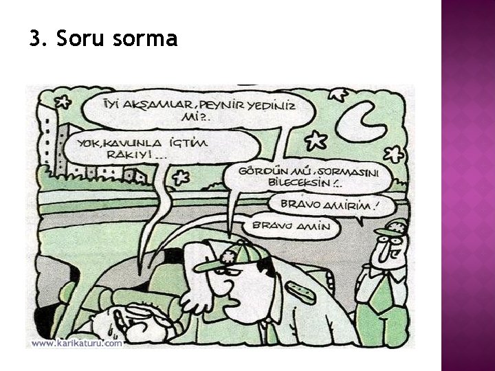 3. Soru sorma 