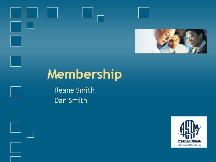 Membership Ileane Smith Dan Smith 