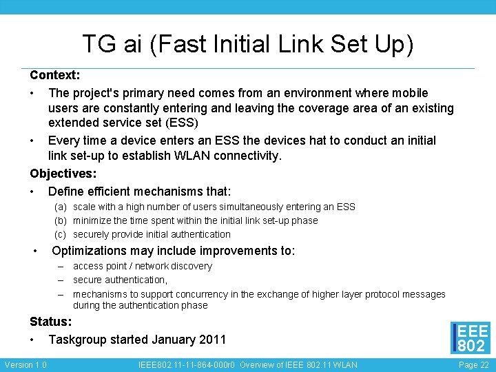 TG ai (Fast Initial Link Set Up) Context: • The project's primary need comes