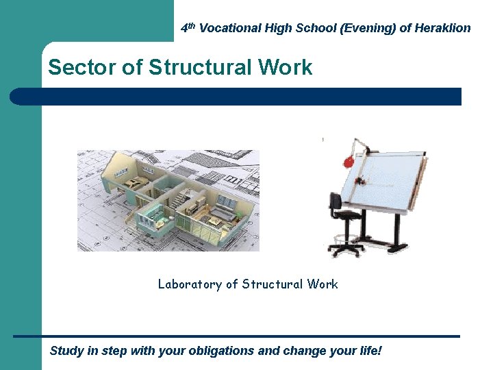 4 th Vocational High School (Evening) of Heraklion Sector of Structural Work Laboratory of