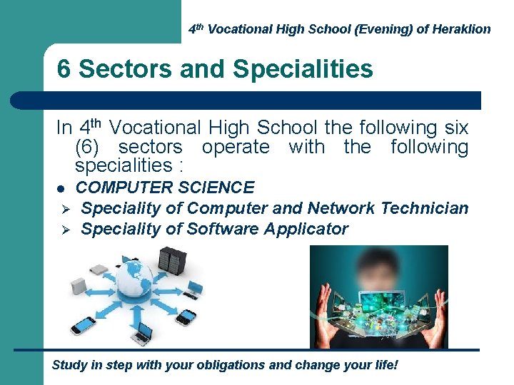 4 th Vocational High School (Evening) of Heraklion 6 Sectors and Specialities In 4