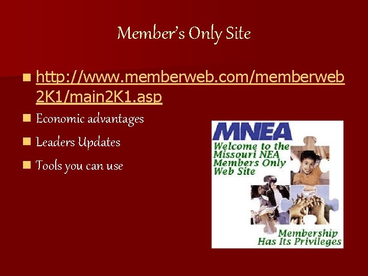 Member’s Only Site n http: //www. memberweb. com/memberweb 2 K 1/main 2 K 1.
