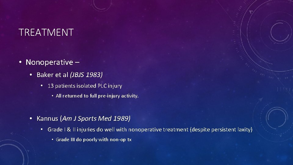 TREATMENT • Nonoperative – • Baker et al (JBJS 1983) • 13 patients isolated