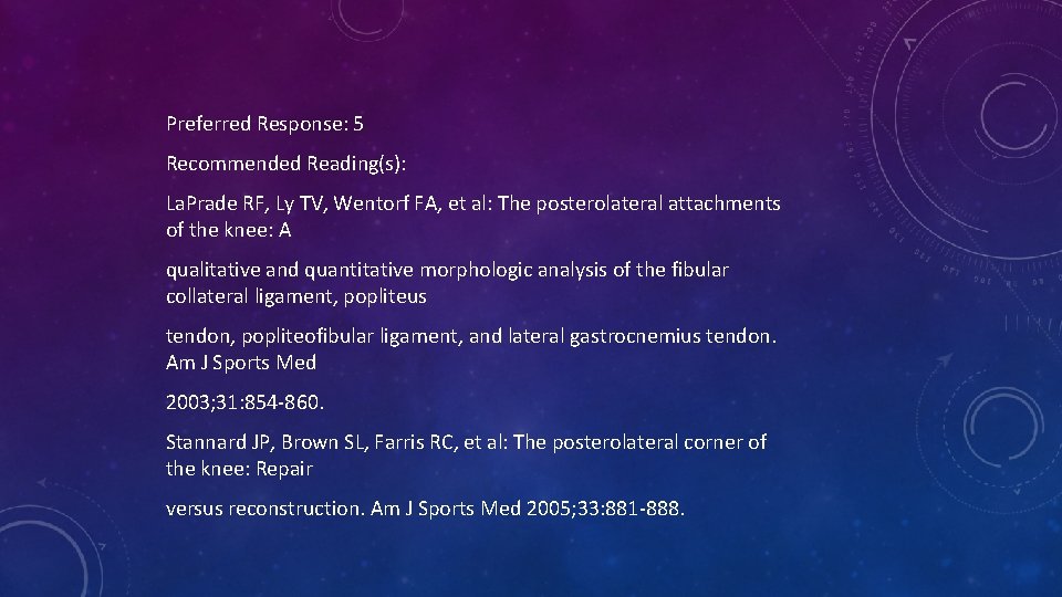 Preferred Response: 5 Recommended Reading(s): La. Prade RF, Ly TV, Wentorf FA, et al: