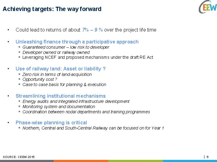 Achieving targets: The way forward • Could lead to returns of about 7% –