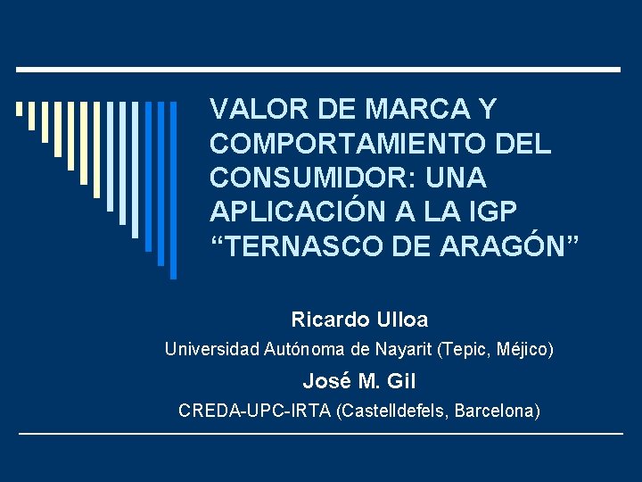 VALOR DE MARCA Y COMPORTAMIENTO DEL CONSUMIDOR: UNA APLICACIÓN A LA IGP “TERNASCO DE