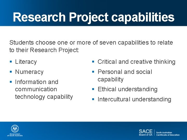 Research Project capabilities Students choose one or more of seven capabilities to relate to