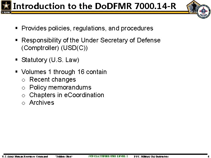 Introduction to the Do. DFMR 7000. 14 -R § Provides policies, regulations, and procedures