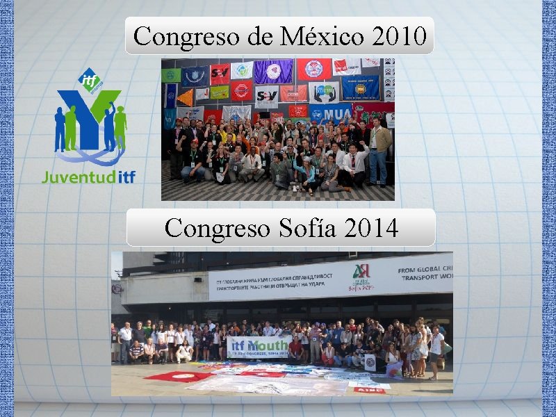 Congreso de México 2010 Congreso Sofía 2014 