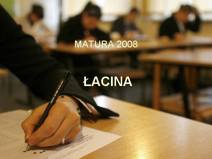 MATURA 2008 ŁACINA 