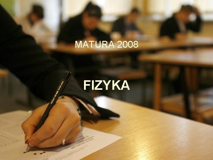 MATURA 2008 FIZYKA 