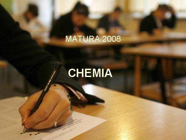 MATURA 2008 CHEMIA 