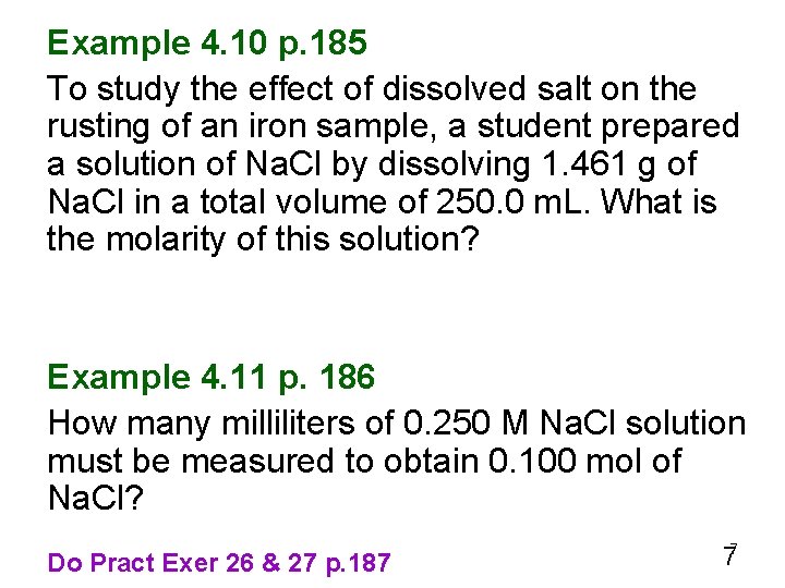 Example 4. 10 p. 185 To study the effect of dissolved salt on the