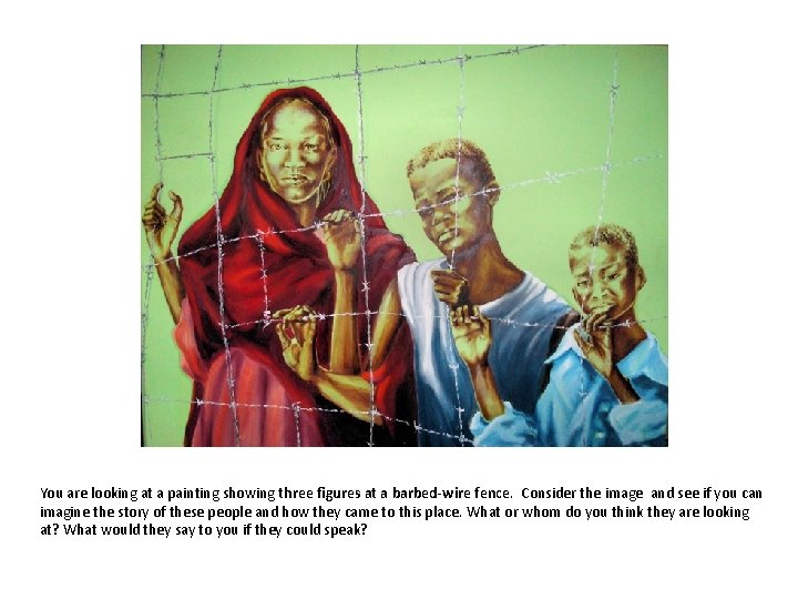 You are looking at a painting showing three figures at a barbed-wire fence. Consider