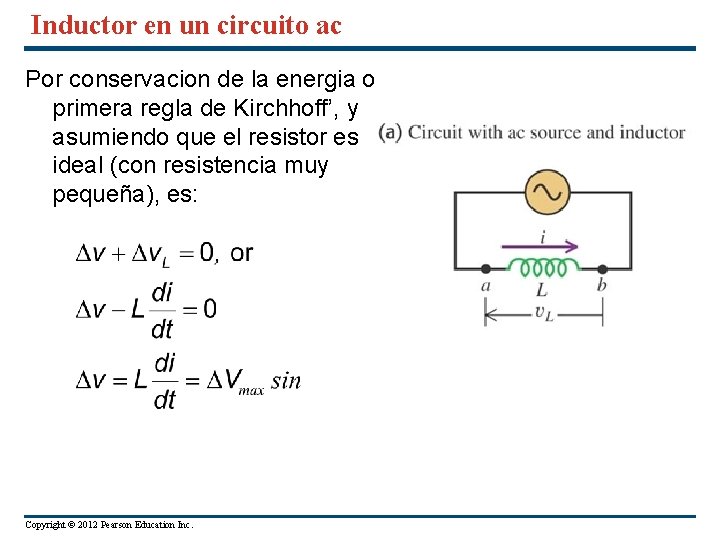 Inductor en un circuito ac Por conservacion de la energia o primera regla de