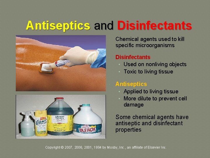 Antiseptics and Disinfectants Chemical agents used to kill specific microorganisms Disinfectants • Used on