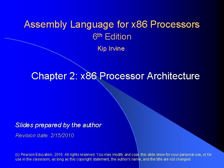 Assembly Language for x 86 Processors 6 th Edition Kip Irvine Chapter 2: x