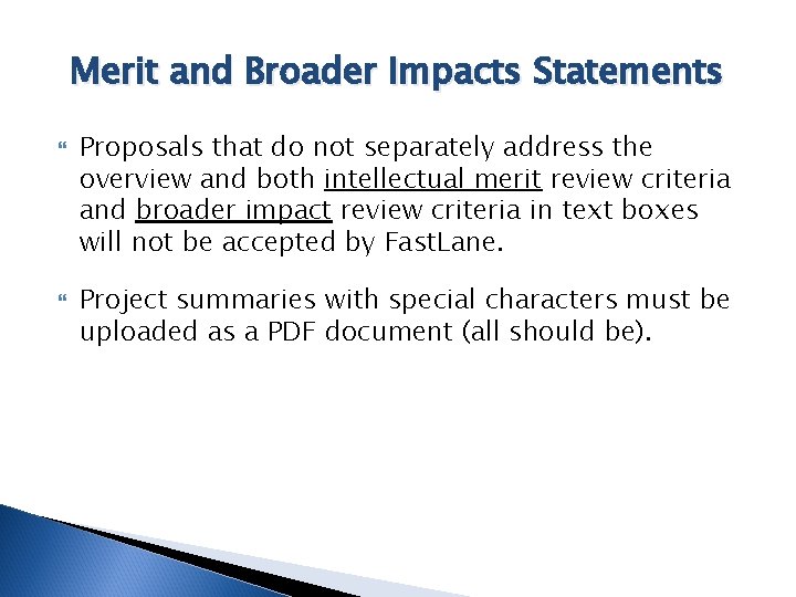 Merit and Broader Impacts Statements Proposals that do not separately address the overview and