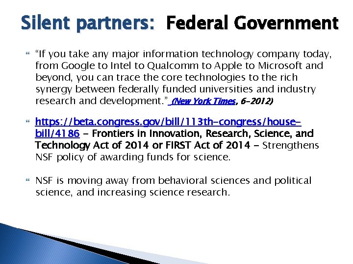 Silent partners: Federal Government “If you take any major information technology company today, from