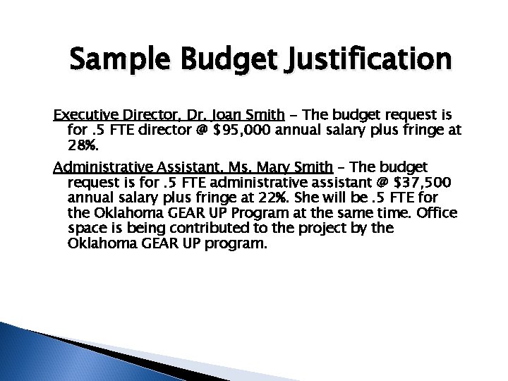 Sample Budget Justification Executive Director, Dr. Joan Smith - The budget request is for.