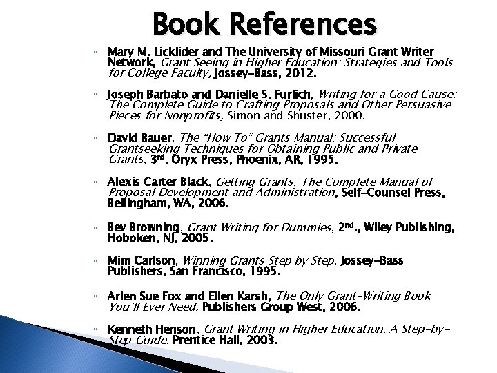 Book References Mary M. Licklider and The University of Missouri Grant Writer Network, Grant