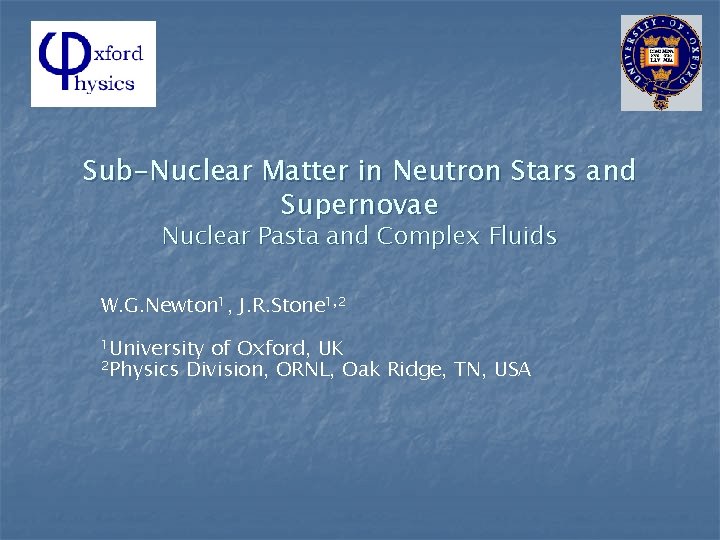 Sub-Nuclear Matter in Neutron Stars and Supernovae Nuclear Pasta and Complex Fluids W. G.