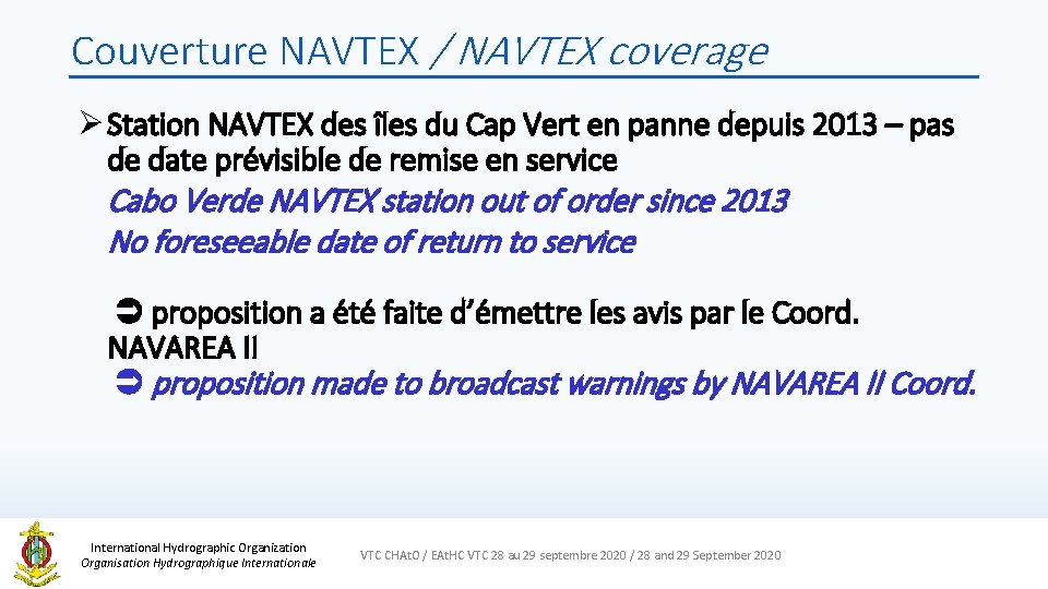 Couverture NAVTEX / NAVTEX coverage Ø Station NAVTEX des îles du Cap Vert en