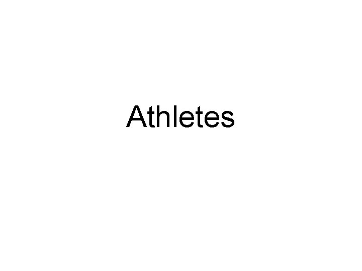 Athletes 