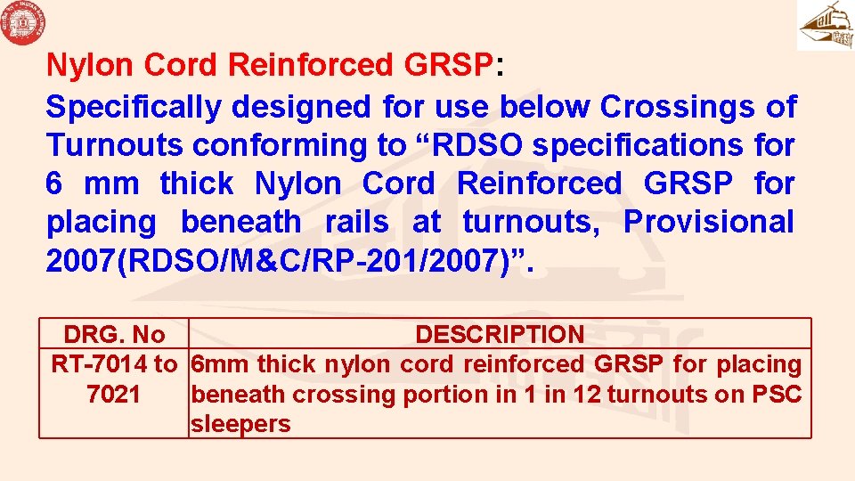 Nylon Cord Reinforced GRSP: Specifically designed for use below Crossings of Turnouts conforming to Nylon Cord Reinforced GRSP: Specifically designed for use below Crossings of Turnouts conforming to
