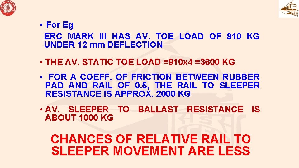 • For Eg ERC MARK III HAS AV. TOE LOAD OF 910 KG • For Eg ERC MARK III HAS AV. TOE LOAD OF 910 KG