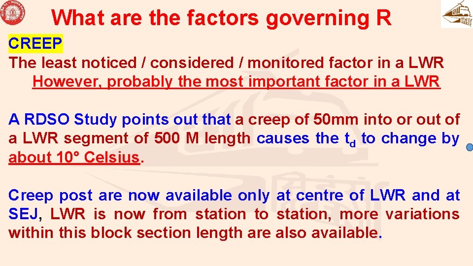 What are the factors governing R CREEP The least noticed / considered / monitored What are the factors governing R CREEP The least noticed / considered / monitored