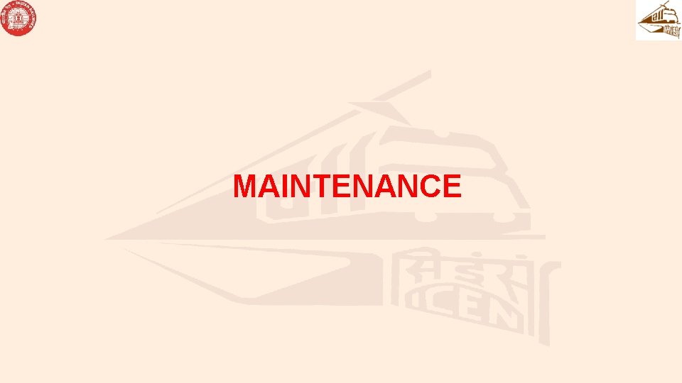 MAINTENANCE MAINTENANCE