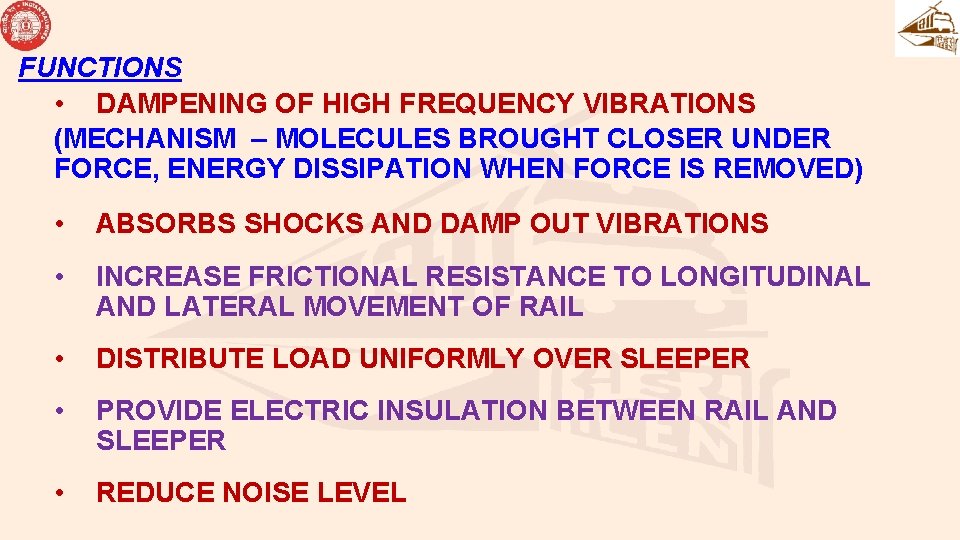 FUNCTIONS • DAMPENING OF HIGH FREQUENCY VIBRATIONS (MECHANISM – MOLECULES BROUGHT CLOSER UNDER FORCE, FUNCTIONS • DAMPENING OF HIGH FREQUENCY VIBRATIONS (MECHANISM – MOLECULES BROUGHT CLOSER UNDER FORCE,