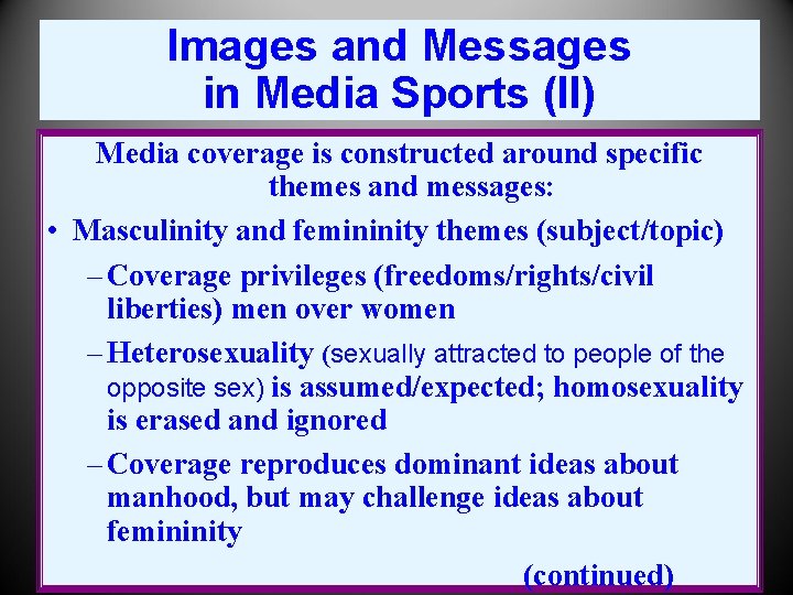 Images and Messages in Media Sports (II) Media coverage is constructed around specific themes