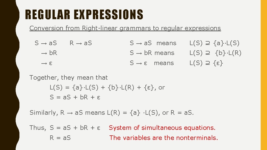 REGULAR EXPRESSIONS Conversion from Right-linear grammars to regular expressions S → a. S R