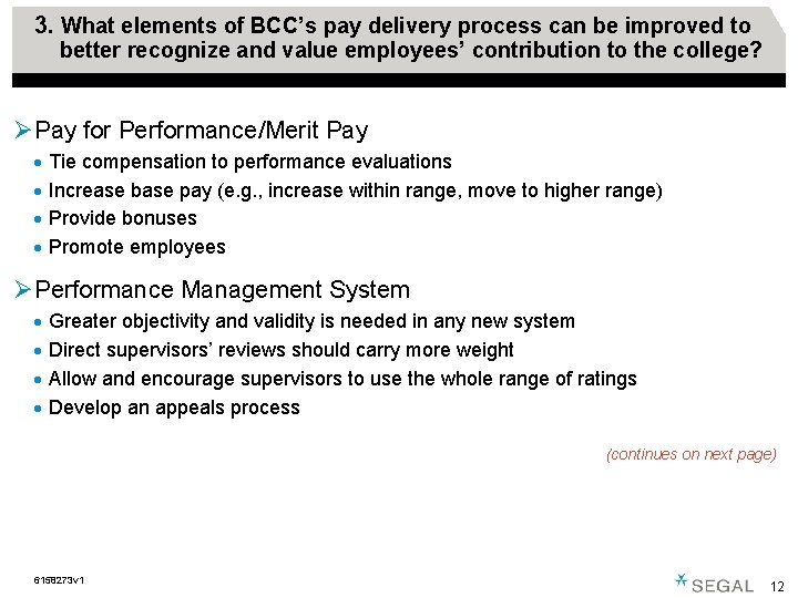 3. What elements of BCC’s pay delivery process can be improved to better recognize