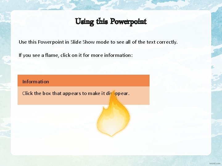 Using this Powerpoint Use this Powerpoint in Slide Show mode to see all of