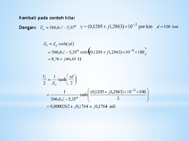 Kembali pada contoh kita: Dengan: 