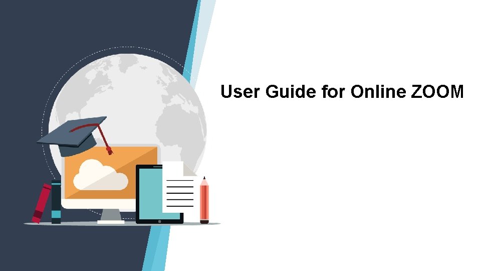 User Guide for Online ZOOM 