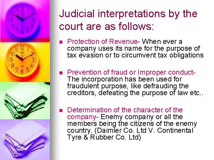 Judicial interpretations by the court are as follows: n Protection of Revenue- When ever