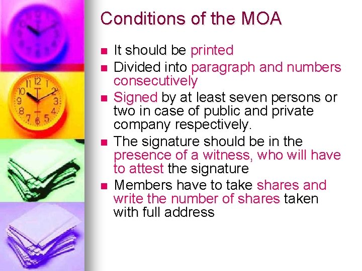 Conditions of the MOA n n n It should be printed Divided into paragraph