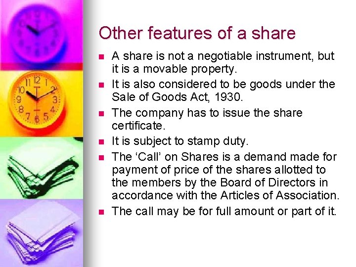 Other features of a share n n n A share is not a negotiable