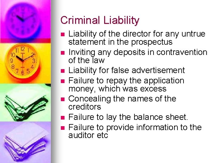 Criminal Liability n n n n Liability of the director for any untrue statement