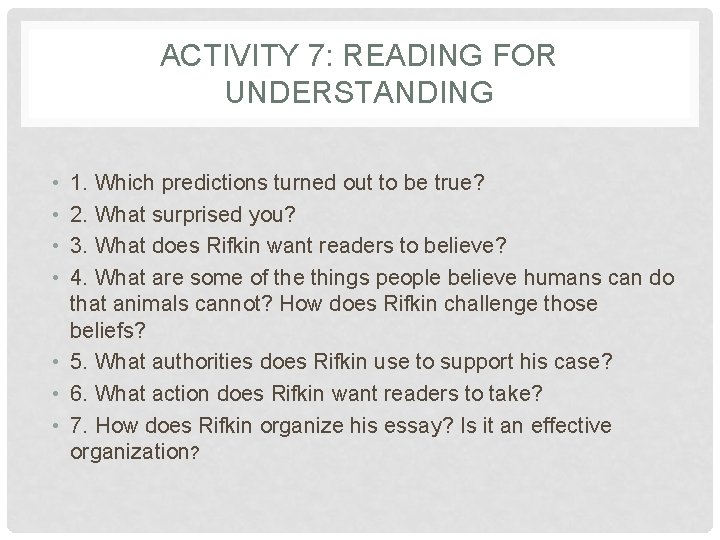 ACTIVITY 7: READING FOR UNDERSTANDING • • 1. Which predictions turned out to be ACTIVITY 7: READING FOR UNDERSTANDING • • 1. Which predictions turned out to be