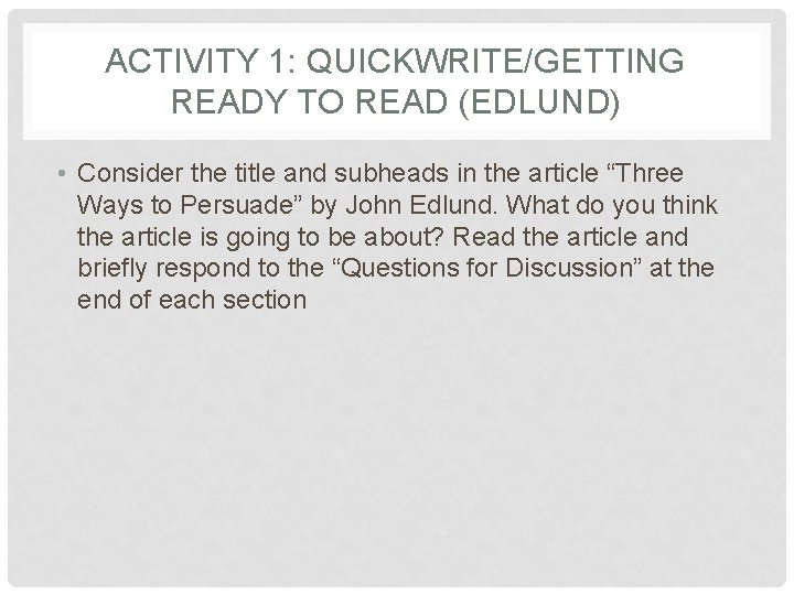 ACTIVITY 1: QUICKWRITE/GETTING READY TO READ (EDLUND) • Consider the title and subheads in ACTIVITY 1: QUICKWRITE/GETTING READY TO READ (EDLUND) • Consider the title and subheads in